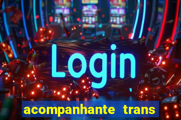 acompanhante trans de santos